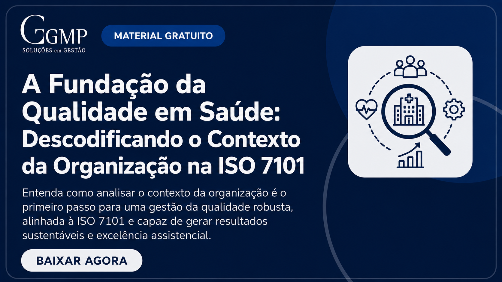 A Fundação da Qualidade em Saúde: Descodificando o Contexto da Organização na ISO 7101